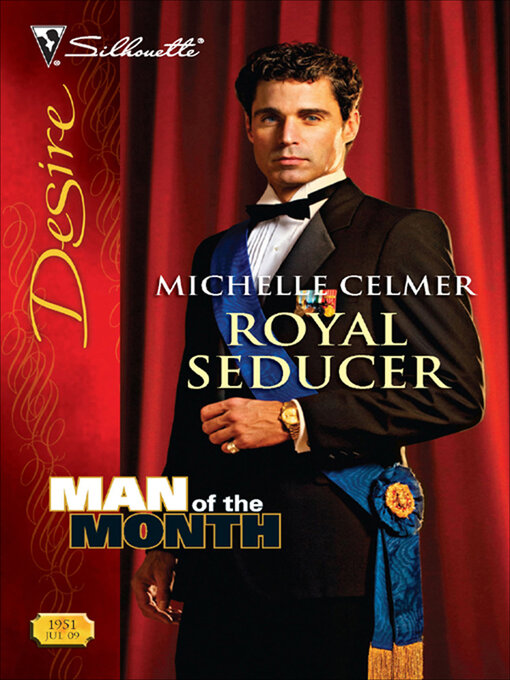 Title details for Royal Seducer by Michelle Celmer - Available